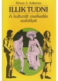 Köves J.Julianna - Illik tudni