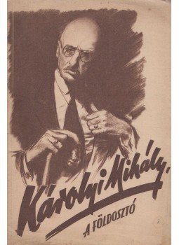 Hámori László - Károlyi Mihály, a földosztó Hámori László - Károlyi Mihály, a földosztó, Budapest 0 antikvár könyv