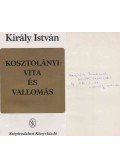 Király István - Kosztolányi – Vita és vallomás (dedikált)