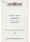 Göndör Tibor,Dr. Nagy Béla - Tűzvédelem - a Biztonságszervezés jegyzetsorozat kiegészítő kötete