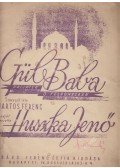Martos Ferenc,Huszka Jenő - Gül baba