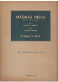 Bakonyi Károly,Gábor Andor,Szirmai Albert - Mágnás Miska - Operett 3 felvonásban