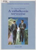 Anwar Mustafa - A vállalkozás tervezése / A vállalkozás tervezése melléklete