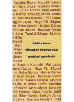 Ráduly János - Tündéri perpatvar, Székelyudvarhely 1999 antikvár könyv