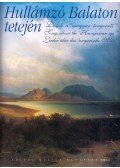 Vas Gábor,Mészáros Tivadar - Hullámzó Balaton tetején