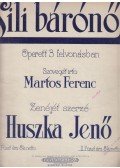 Martos Ferenc,Huszka Jenő - Lili bárónő