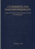 Gordosné dr. Szabó Anna (szerk.) - Látássérültek Magyarországon