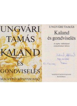 Ungvári Tamás - Kaland és gondviselés (dedikált) Ungvári Tamás - Kaland és gondviselés (dedikált), Budapest 1985 antikvár könyv