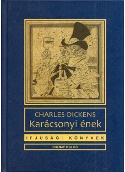 Charles Dickens - Karácsonyi ének Charles Dickens - Karácsonyi ének, Budapest 2008 antikvár könyv