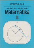 Czapáry Endre,Némethy Katalin - Matematika III.