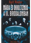 Rieder, Kurt - Mágia és okkultizmus a III. Birodalomban