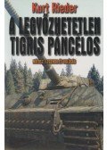 Rieder, Kurt - A legyőzhetetlen Tigris páncélos