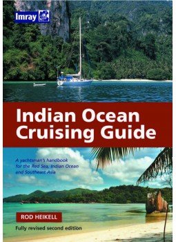 Rod Heikell - Indian Ocean Cruising Guide: A yahtsman"s handbook for the Red Sea, Indian Ocean and Southeast Asia, St Ives, Cambridgeshire 2007 antikvár könyv