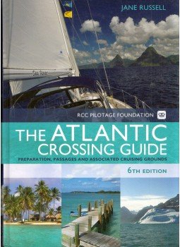 Jane Russel - The RCC Pilotage Foundation Atlantic Crossing Guide: Preparation, passages and associated cruising grounds, London 2010 antikvár könyv