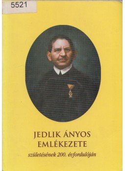 Király Árpád (szerk.) - Jedlik Ányos emlékezete Király Árpád (szerk.) - Jedlik Ányos emlékezete, Budapest 2000 antikvár könyv