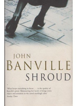 Banville, John - Shroud Banville, John - Shroud, 2002 antikvár könyv