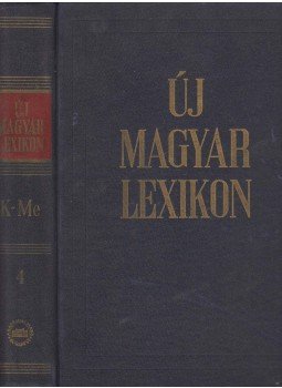 Berei Andor - Új magyar lexikon 4. Berei Andor - Új magyar lexikon 4., Budapest 1961 antikvár könyv