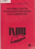 Noszkay Erzsébet - Informatikai és rendszerszervezési alapismeretek