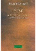 Bauer Béla (szerk.) - Süsü a társadalomban