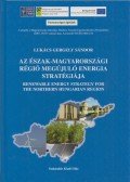 Lukács Gergely Sándor - Az észak-magyarországi régió megújuló energia stratégiája