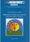 Lukács Gergely Sándor - Megújuló energiák könyve / Book of Renewable Energies