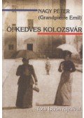 Nagy Péter,Grandpierre Emil - Ó, kedves Kolozsvár