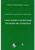 Kósa Ádám,Lovászy László,Tapolczai Gergely - A hallássérült személyekre vonatkozó jog áttekintése