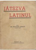 Dr. Magyar László - Játszva latinul