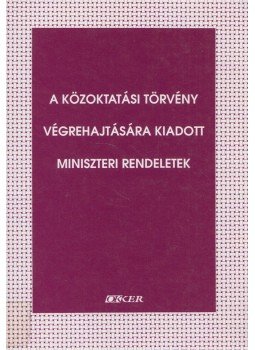  - A közoktatási törvény végrehajtására kiadott miniszteri rendeletek,  0 antikvár könyv
