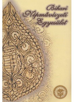 Kállai Irén (szerk.), Magyar Zita (szerk.), Török Istvánné (szerk.), Veressné Balogh Anikó (szerk.) - 15 éves a Bihari Népművészeti Egyesület, Berettyóújfalu 2008 antikvár könyv