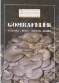 Győrfi Júlia,Kovácsné Gyenes Melinda,Mártonffy Béla - Gombafélék