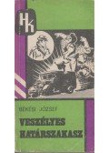 Békési József - Veszélyes határszakasz III.