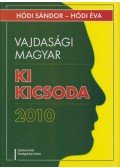 Hódi Sándor,Hódi Éva - Vajdasági magyar ki kicsoda 2010
