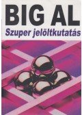 Tom Schreiter - Big Al - Szuper jelöltkutatás