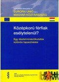 Bihary László,Simonovits Bori,Udvari Márton - Középkorú férfiak esélytelenül?