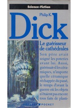 Philip K. Dick - Le Guérisseur de cathédrales Philip K. Dick - Le Guérisseur de cathédrales, Paris 1969 antikvár könyv