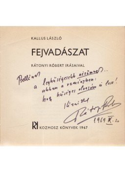 Kallus László, Rátonyi Róbert - Fejvadászat (Dedikált) Kallus László, Rátonyi Róbert - Fejvadászat (Dedikált), Budapest 1967 antikvár könyv