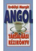 Erdélyi Margit - Angol társalgási kézikönyv