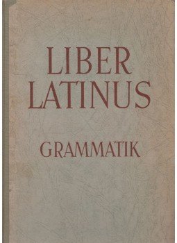 Emil Gaar, Mauris Schuster - Lateinische Grammatik für Oberschulen und Gymnasien, Wien 1941 antikvár könyv