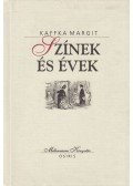 Kaffka Margit - Színek és évek