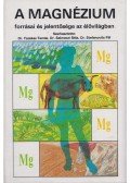 Dr. Selmeczi Béla,Dr. Stefanovits Pál,Fazekas Tamás - A magnézium