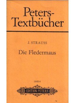 Carl Haffner, Richard Genée - Johann Strauss: Die Fledermaus Carl Haffner, Richard Genée - Johann Strauss: Die Fledermaus, Leipzig 1980 antikvár könyv