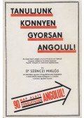 Dr. Szenczi Miklós - Tanuljunk könnyen gyorsan angolul! (reprint)