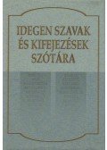 Pintér Zoltán,Kiss Géza,Szabó Tamás,Ötvös Edit,Juhász Katalin,Moldván János,Komlós Sándor - Idegen szavak és kifejezések szótára