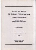 Nádasdy Ádám - Background to English Pronunciation Chapters 1-9.