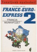 Michel Soignet ,Szabó Anita - France-Euro-Express 2. - Munkafüzet