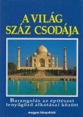 Burton, Rosemary,Cavendish, Richard - A világ száz csodája