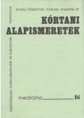 Szalay Róbertné,Salczer Józsefné Dr. - Kórtani alapismeretek