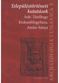 Somogyvári Ágnes,Szentpéteri József,V. Székely György - Településtörténeti kutatások