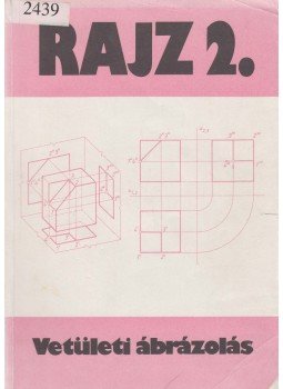 Ocskó Gyula - Rajz 2. - Vetületi ábrázolás, Budapest 1996 antikvár könyv